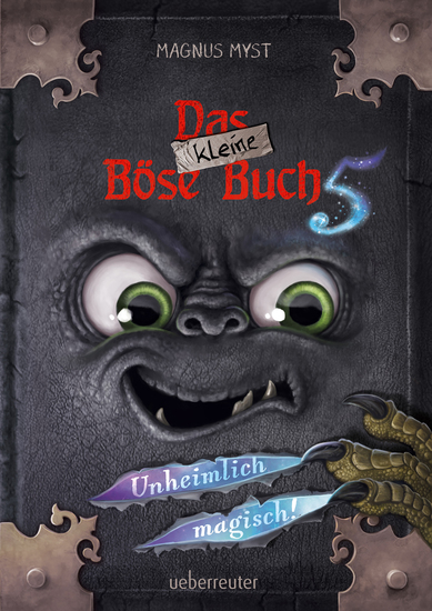 Das kleine Böse Buch 5 (Das kleine Böse Buch Bd 5) - Unheimlich magisch! - cover