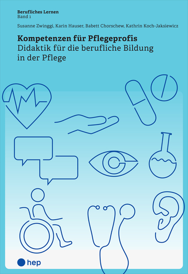 Kompetenzen für Pflegeprofis (E-Book) - Didaktik für die berufliche Bildung in der Pflege - cover