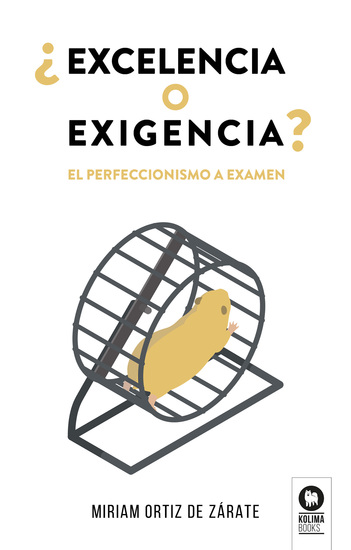 ¿Excelencia o exigencia? - El perfeccionismo a examen - cover