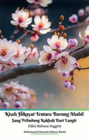 Kisah Hikayat Tentara Burung Ababil Sang Pelindung Kakbah Dari Langit Edisi Bahasa Inggris - cover