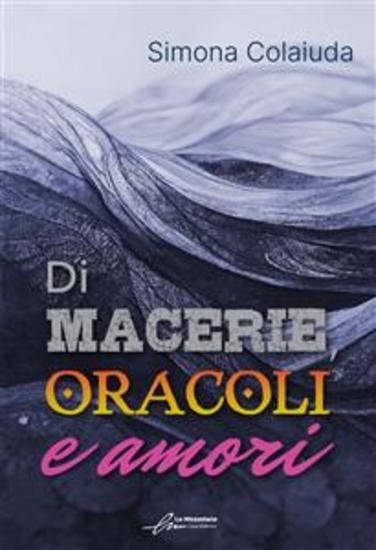 Di macerie oracoli e amori - cover