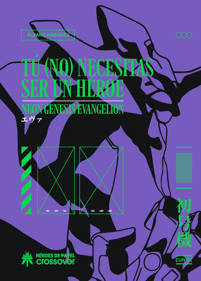 Tú (no) necesitas ser un héroe - Neon Genesis Evangelion Edicion ampliada y actualizada - cover