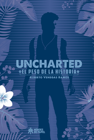 Uncharted - El peso de la Historia - cover