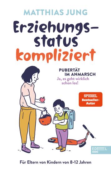 Erziehungsstatus kompliziert - Pubertät im Anmarsch (ja es geht wirklich schon los!) Für Eltern von Kindern von 8-12 Jahre - cover
