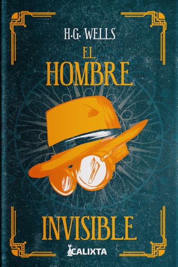 El hombre invisible - Novela esencial de uno de los padres de la ciencia ficción - cover