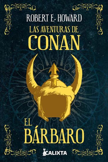 LAS AVENTURAS DE CONAN EL BÁRBARO - Una edición infaltable para los amantes de la fantasía - cover