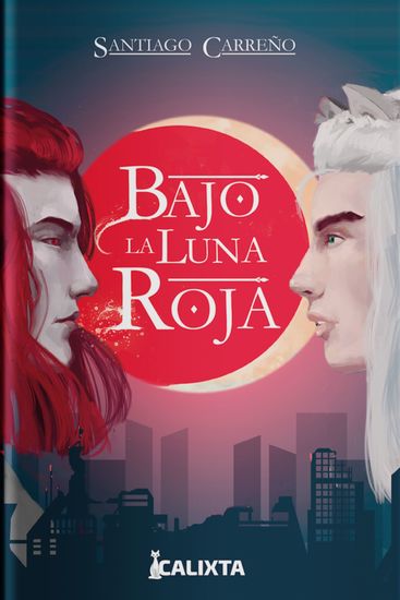 Bajo la luna roja - ¿Podrá el encuentro entre dos rivales ser el inicio de un nuevo orden? - cover