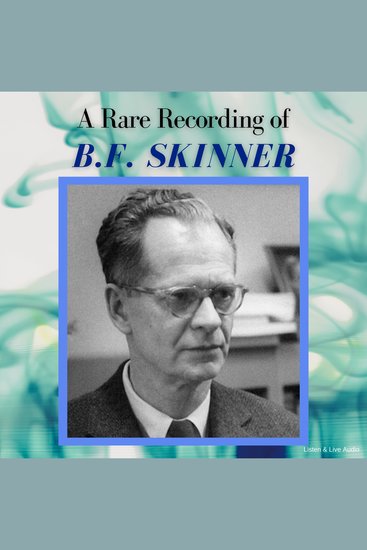 A Rare Recording of BF Skinner - cover