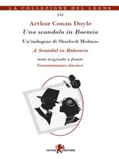 Uno scandalo in Boemia Un'indagine di Sherlock Holmes Testo originale a fronte - cover