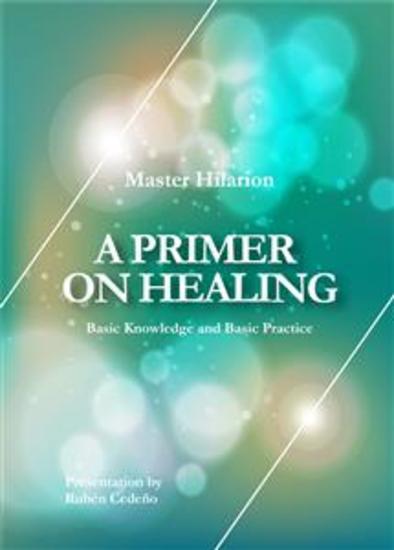 A Primer On Healing - Basic Knowledge and Basic Practice - cover