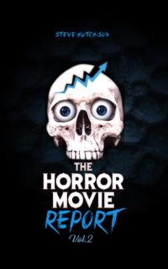 The Horror Movie Report: Volume 2 - cover