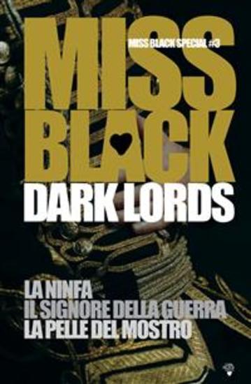Dark Lords - La ninfa - Il signore della guerra - La pelle del mostro - cover