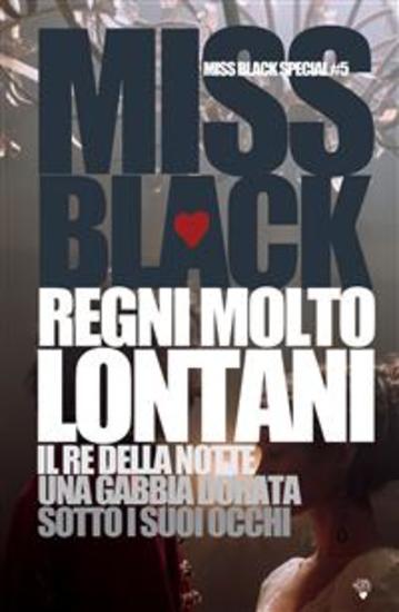 Regni molto lontani - Il re della notte - Una gabbia dorata - Sotto i suoi occhi - cover