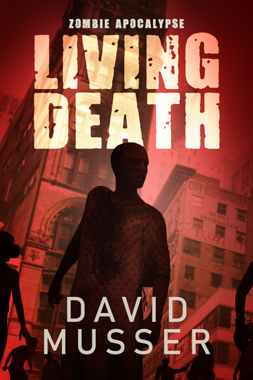 Living Death - Zombie Apocalypse - cover