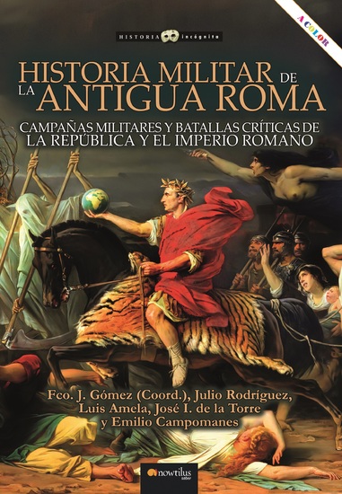 Historia militar de la antigua Roma - Campañas militares y batallas críticas de la República y el Imperio romano - cover