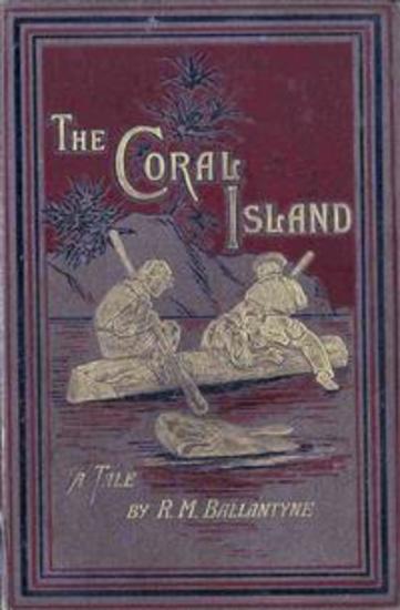 The Coral Island - A Tale of the Pacific Ocean - cover