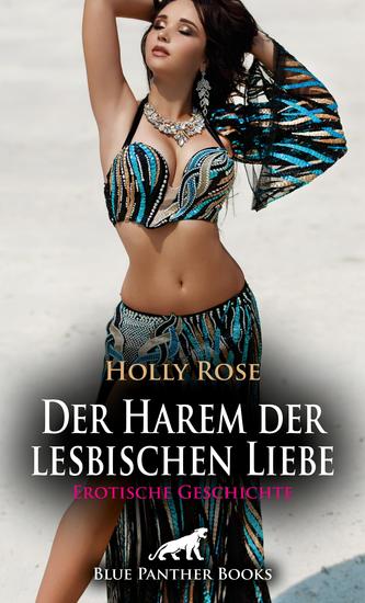 Der Harem der lesbischen Liebe | Erotische Geschichte - Ein ganz eigenes sinnliches Märchen aus 1001 Nacht - cover