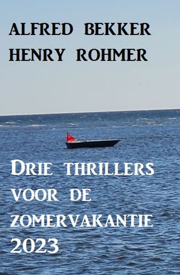 Drie thrillers voor de zomervakantie 2023 - cover