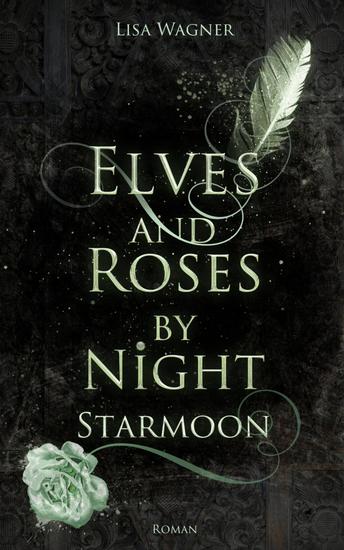 Elves and Roses by Night: Starmoon - cover