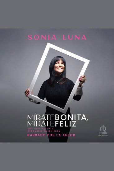 Mírate bonita mírate feliz - Una invitación a descubrir quién eres - cover