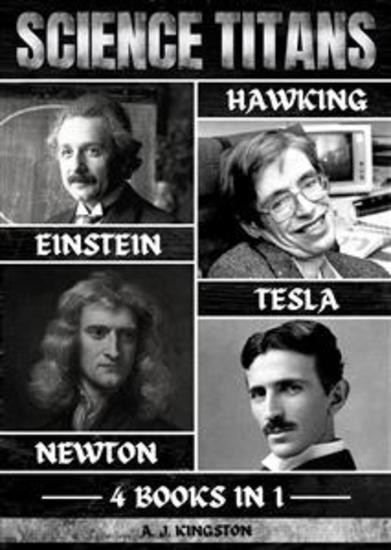 Science Titans: - Einstein Hawking Newton And Tesla - cover