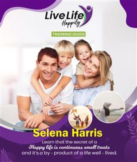 Live Life Happily Training Guide - A happy life Is A Continuous Small Treat - cover
