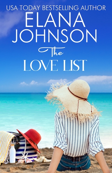 The Love List - Hilton Head Island Sweet Romance & Women’s Friendship Fiction - cover