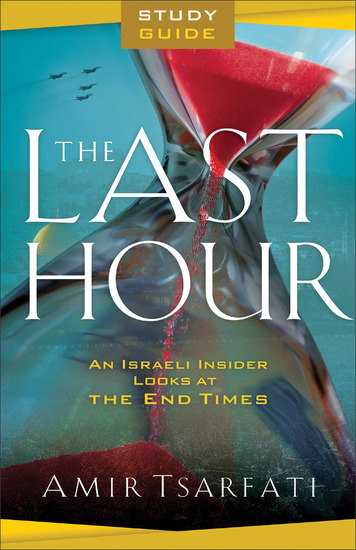 The Last Hour Study Guide - An Israeli Insider Looks at the End Times - cover