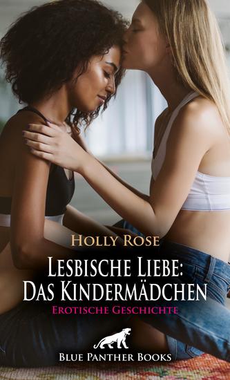 Lesbische Liebe: Das Kindermädchen | Erotische Geschichte - Eine ganz neue Leidenschaft - cover