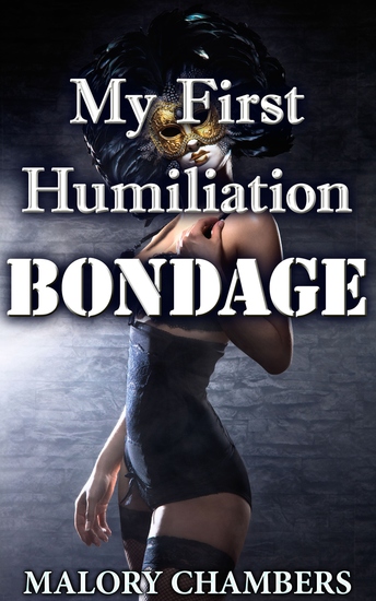 My First Humiliation Bondage - cover