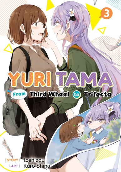 Yuri Tama: From Third Wheel to Trifecta The Third - cover