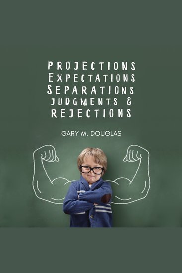 Projections Expectations Separations Judgments & Rejections - cover