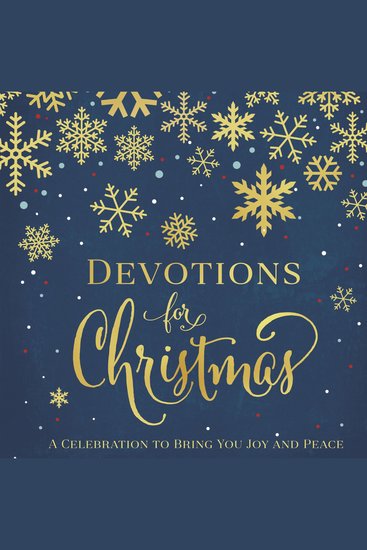 Devotions for Christmas - A Celebration to Bring You Joy and Peace (A 31-Day Devotional for the Advent Season) - cover