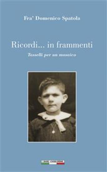 Ricordi in frammenti - Tasselli per un mosaico - cover