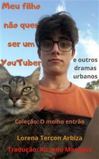 Meu Filho Não Quer Ser Um Youtuber - E Outros Contos Urbanos - cover