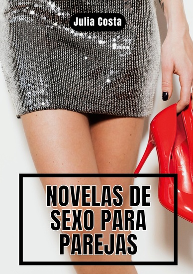 Novelas de Sexo para Parejas - Historias de Sexo Duro y Salvaje - cover