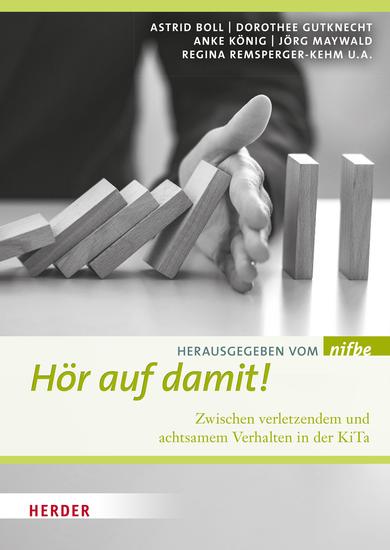 Hör auf damit! - Zwischen verletzendem und achtsamem Verhalten in der KiTa - cover