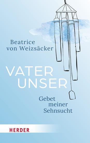 Vaterunser - Gebet meiner Sehnsucht - cover