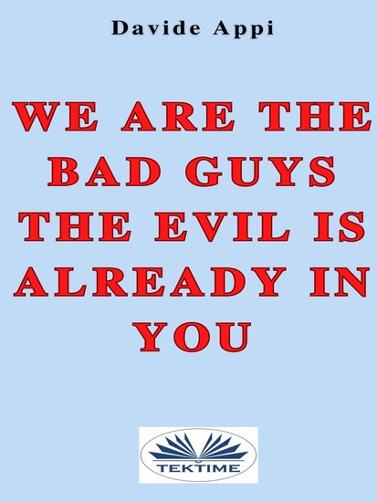 We Are The Bad Guys The Evil Is Already In You - cover