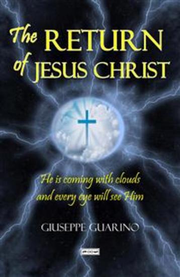 The Return of Jesus Christ - He is coming with clouds and every eye will see Him - cover
