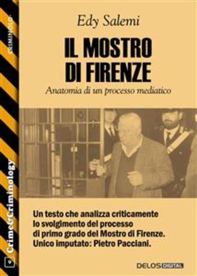 Il mostro di Firenze - Anatomia di un processo mediatico - cover