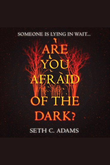 Are You Afraid of the Dark?: A tense gripping new crime thriller which will keep you on the edge of your seat! - cover