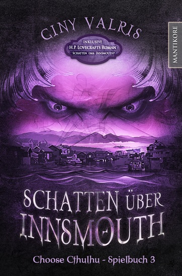 Choose Cthulhu 3 - Schatten über Insmouth - Horror Spielbuch inklusive HP Lovecrafts Roman Schatten über Insmouth - cover