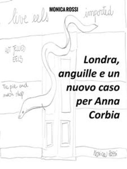 Londra anguille e un nuovo caso per Anna Corbia - cover