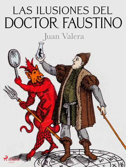 Las ilusiones del doctor Faustino - cover