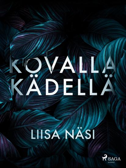 Kovalla kädellä - cover