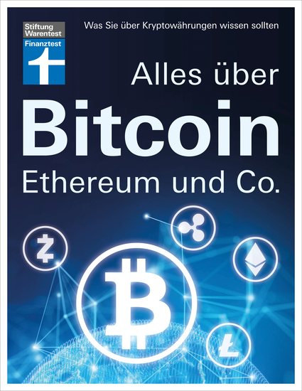 Alles über Bitcoin Ethereum und Co - Investition Funktionen Risiken - Kryptobörsen im Test und Steuerfragen - Einfach und verständlich erklärt - Was Sie über Kryptowährungen wissen sollten - cover