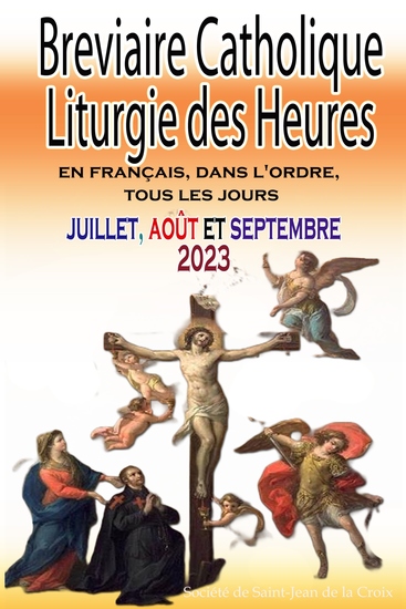 Breviaire Catholique Liturgie des Heures - En Français Dans L'ordre Tous Les Jours Pour Juillet Août Et Septembre 2023 - cover