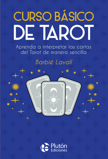 Curso básico de Tarot - Aprenda a interpretar las cartas del Tarot de manera sencilla - cover
