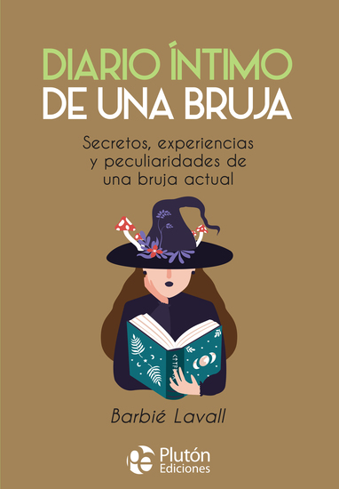Diario íntimo de una bruja - Secretos experiencias y peculiaridades de una bruja actual - cover